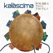 Kalàscima, Psychedelic Trance Tarantella (CD)