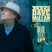 Big Dave McLean, Better The Devil You Know (CD)