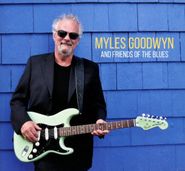Myles Goodwyn, Myles Goodwyn & Friends Of The Blues (CD)