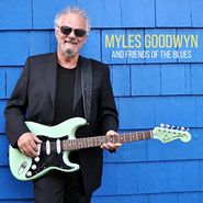 Myles Goodwyn, Myles Goodwyn & Friends Of The Blues (LP)