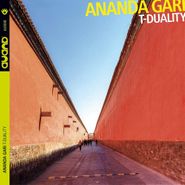 Ananda Gari, T-Duality (CD)
