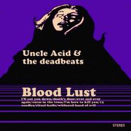 Uncle Acid & The Deadbeats, Blood Lust [Bonus Track] (CD)