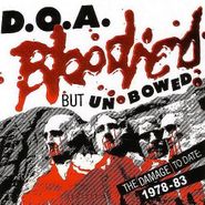 D.O.A., Bloodied But Unbowed: The Damage To Date, 1978-83 (CD)