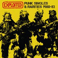 The Exploited, Punk Singles & Rarities 1980-83 (LP)