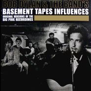 Various Artists, Bob Dylan & The Band's Basement Tapes Influences: Original Versions Of The Big Pink Recordings (LP)