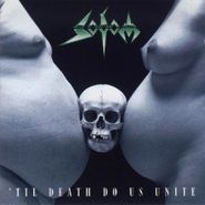 Sodom, 'Til Death Do Us Unite (LP)
