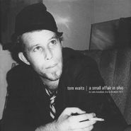 Tom Waits, A Small Affair In Ohio (LP)