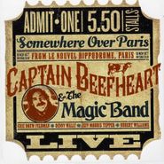 Captain Beefheart, Somewhere Over Paris: Live From Le Nouvel Hippodrome, Paris 1977 (LP)