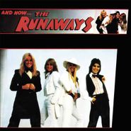 The Runaways, And Now The Runaways (LP)
