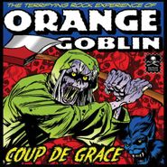 Orange Goblin, Coup De Grace (LP)