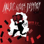 Ruts DC, Music Must Destroy (LP)
