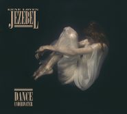 Gene Loves Jezebel, Dance Underwater (CD)
