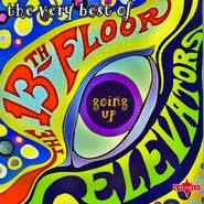 13th Floor Elevators, Going Up: The Very Best Of 13th Floor Elevators (CD)