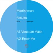 Matrixxman, Amulet (12")