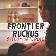 Frontier Ruckus, Sitcom Afterlife (CD)