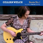 Gillian Welch, Boots No. 1: The Official Revival Bootleg (CD)