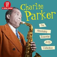 Charlie Parker, The Absolutely Essential 3 CD Collection (CD)