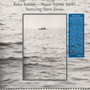 Bebo Baldan, Vapor Frames 86/91 (LP)