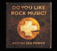 British Sea Power, Do You Like Rock Music? (CD)