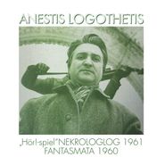 Anestis Logothetis, "Hör!-Spiel" / Nekrologlog 1961 / Fantasmata 1960 (LP)