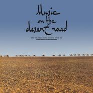 Deben Bhattacharya, Music On The Desert Road (LP)