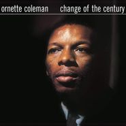 Ornette Coleman, Change Of The Century (LP)