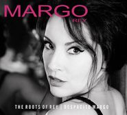 Margo Rey, The Roots Of Rey / Despacito Margo (CD)