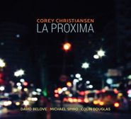 Corey Christiansen, Proxima (CD)