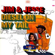 Jim & Jesse, Diesel On My Tail (CD)