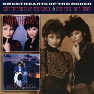 Sweethearts of the Rodeo, Sweethearts Of The Rodeo / One Time, One Night (CD)