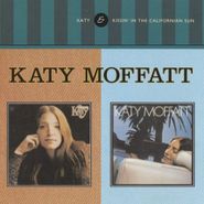 Katy Moffatt, Katy / Kissin' In The California Sun (CD)