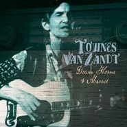 Townes Van Zandt, Down Home & Abroad (CD)