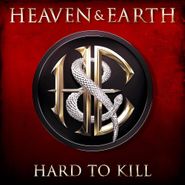 Heaven & Earth, Hard To Kill [Deluxe Edition] (CD)