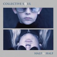 Collective Soul, Half & Half [Record Store Day] (12")