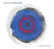 Jonathan Finlayson, 3 Times Round (CD)