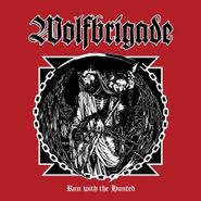 Wolfbrigade, Run With The Hunted (CD)