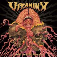 Vitamin X, Age Of Paranoia (CD)