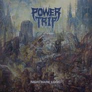Power Trip, Nightmare Logic [Indie Exclusive Red Vinyl] (LP)