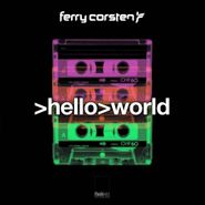 Ferry Corsten, Hello World (CD)
