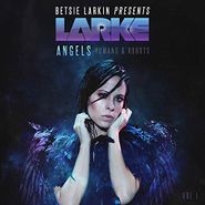 Betsie Larkin, Angels Humans & Robots (CD)