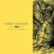 Bert Jansch, Living In The Shadows [Box Set] (CD)