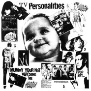 Television Personalities, Mummy Your Not Watching Me (CD)