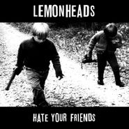 The Lemonheads, Hate Your Friends [Deluxe Edition] (CD)