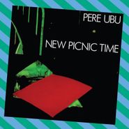 Pere Ubu, New Picnic Time [European Import] (LP)