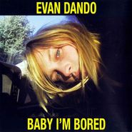 Evan Dando, Baby I'm Bored [Record Store Day] (LP)