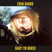 Evan Dando, Baby I'm Bored (CD)