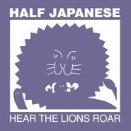 Half Japanese, Hear The Lions Roar [Lilac Vinyl] (LP)