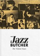 The Jazz Butcher, The Violent Years [Box Set] (CD)