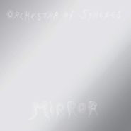 Orchestra of Spheres, Mirror (CD)