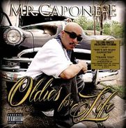 Mr. Capone-E, Oldies for Life (CD)